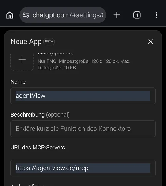 ChatGPT-Dialog Neue App mit ausgefüllten Feldern Name agentView, URL https://agentview.de/mcp, Authentifizierung OAuth.